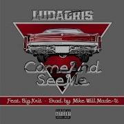 Come And See Me Feat Big K R I T Ludacris