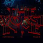 Tinashe The Worst In Me Feat Tinashe