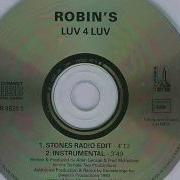 Robin S Luv 4 Luv