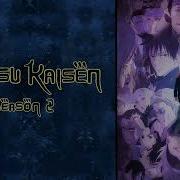 Jujutsu Kaisen Season 2 Ost Malevolent Shrine