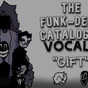 Fnf Gift Vocals