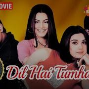 Dil Hai Tumhara Full Video