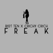 Riot Ten Freak Feat Crichy Crich