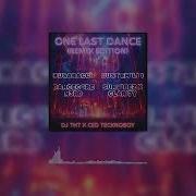 Dj Tht X Ced Technoboy One Last Dance Dancecore N3Rd