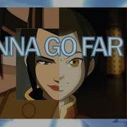 Azula You Re Gonna Go Far Kid