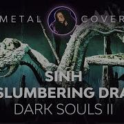 Metal Souls Dark Souls Ii Ost Sinh The Slumbering Dragon Theme Metal Cover