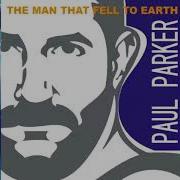 Paul Parker The Man That Fell To Earth Italo Disco Long Version