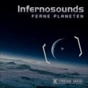 Infernosounds Ferne Planeten Pos 2 Remix