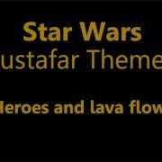 Notobiwan Star Wars Music Mustafar Theme