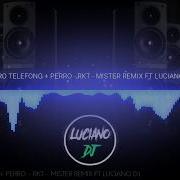 Intro Telefono Perreo Rkt Luciano Dj Feat Mister Remix