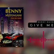 Benny Mayengani Give Me More