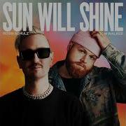 Robin Schulz Tom Walker Sun Will Shine Extended Mix Progressive House