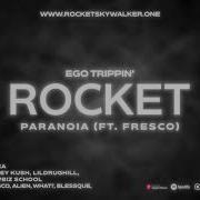 Rocket Paranoia Feat Fresco