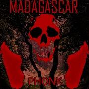 Madagascar Phonk Ablazeface