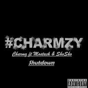 Charmz Shutdown Feat Shosho Mostack