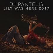 Dj Pantelis Lily Was Here