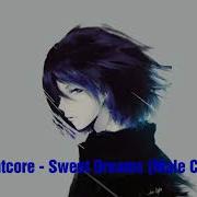 Nightcore Sweet Dreams Corvyx Cover