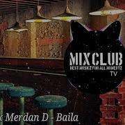 Moradzo X Merdan D Baila