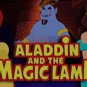 Волшебная Лампа Аладдина The Story Of Aladdin And The Wonderful Lamp