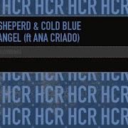 Fallen Angel Feat Ana Criado Dennis Sheperd Cold Blue