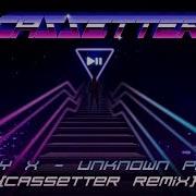 Cassetter Bunny X Unknown Places Cassetter Remix