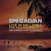 Emi Galvan Live In Colombo Sri Lanka Progressive House Melodic Techno Dj Set