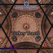 Turkey Travel Snowmusicstudio