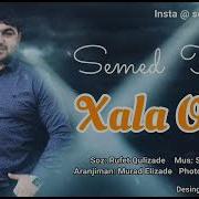 Semed Talib Xala Oglu