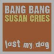 Susan Cries Bang Bang