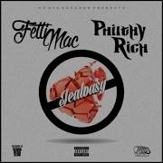 Jealousy Philthy Rich Fetti Mac