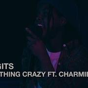 Something Crazy Feat Charmie 10Digits