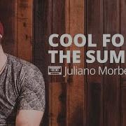 Nossa Toca Cool For The Summer Feat Juliano Morbeck