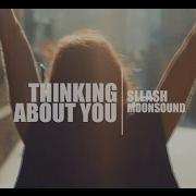 Thinking About You Paul Damixie Remix Moonsound Sllash