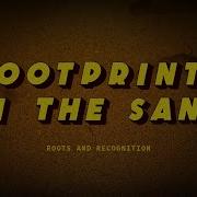 Footprints In The Sand Roots And Recognition