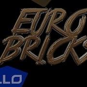 Euro Bricks Feat Rick Ross Gucci Mane Drei Ros