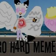 Go H4Rd Meme Перевод На Русский