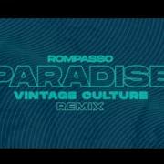 Paradise Rompasso Remix