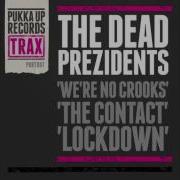 The Contact The Dead Prezidents