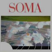 Soma Death Comes Dancing