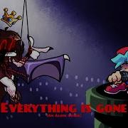 Fnf Everything Is Gone Gf And Bf