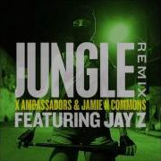 X Ambassadors Jungle Remix Feat Jay Z