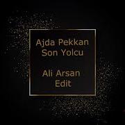 Ajda Pekkan Son Yolcu Ali Arsan Edit