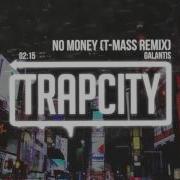 No Money Galantis Remix