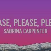 Please Sabrina Carpenter Lyrics