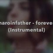 Forever Haroinfather Минус