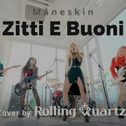 Zitti E Buoni Måneskin Cover By Rolling Quartz Hot Ver