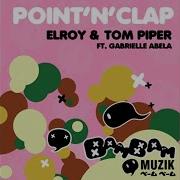 Point N Clap Feat Gabrielle Abela Matty Martinez Mix Elroy Tom Piper