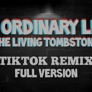 My Ordinary Life Tik Tok Version