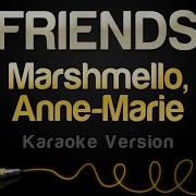 Marshmello Anne Marie Friends With Background Vocals