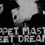 Sweet Dreams Puppet Master